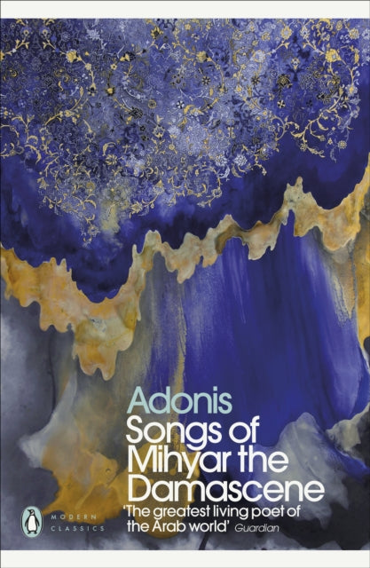 Book cover of: Songs of Mihyar the Damascene. By: Adonis