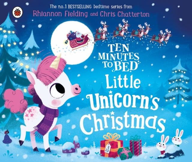 Ten Minutes to Bed: Little Unicorn's Christmas 9780241489901 Rhiannon Fielding