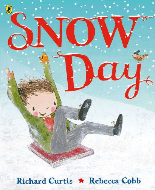 Book cover of: Snow Day. By: Richard Curtis