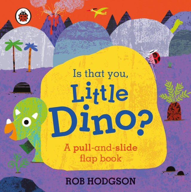 Book cover of: Is That You, Little Dino?. By: Ladybird