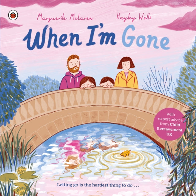 When I'm Gone, A Picture Book About Grief 9780241528631 Marguerite McLaren