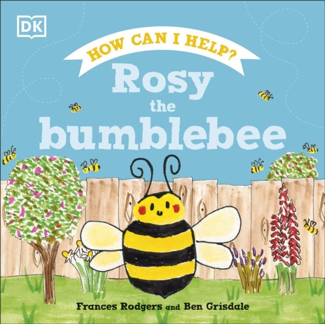 Book cover of: Rosy the Bumblebee. By: DK Publishing