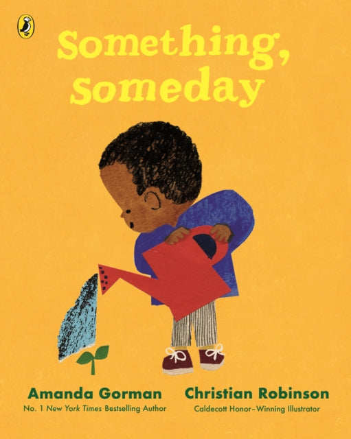 Something, Someday, A timeless picture book for the next generation of writers 9780241535882 Christian Robinson