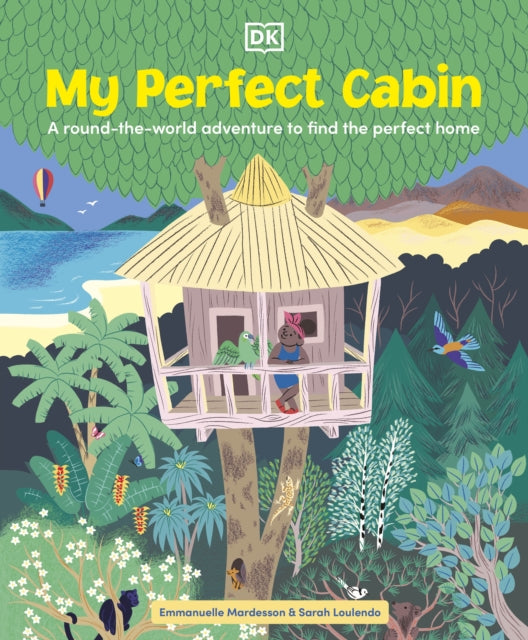 Book cover of: My Perfect Cabin. By: DK Publishing