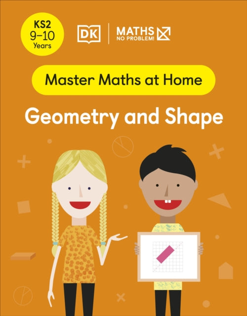 Maths — No Problem! Geometry and Shape, Ages 9-10 (Key Stage 2) 9780241539453 Maths -- No Problem!