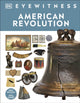Book cover of: American Revolution. By: DK Publishing