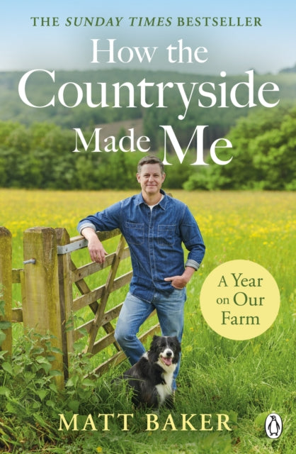 Year on Our Farm, How the Countryside Made Me 9780241542743 Matt Baker