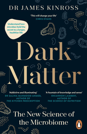 Dark Matter, The New Science of the Microbiome