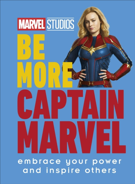 Book cover of: Marvel Studios Be More Captain Marvel. By: Kendall Ashley