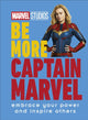 Book cover of: Marvel Studios Be More Captain Marvel. By: Kendall Ashley