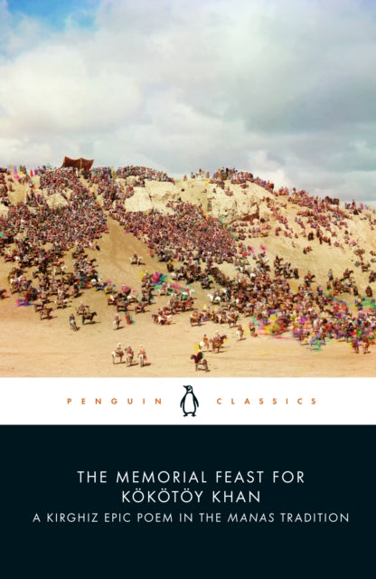 Book cover of: Memorial Feast for Kokotoy Khan. By: Sagimbay Orozbaq uulu