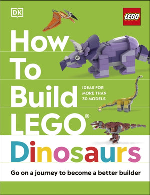 How to Build LEGO Dinosaurs, Go on a Journey to Become a Better Builder
