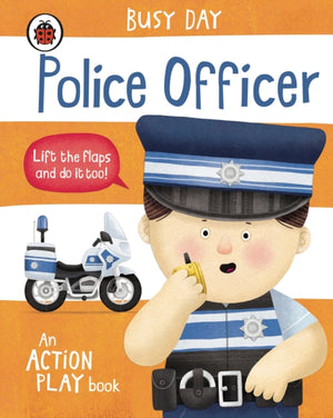 Busy Day: Police Officer, An action play book
