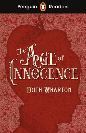 Penguin Readers Level 4: The Age of Innocence (ELT Graded Reader), Abridged Edition