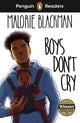 Penguin Readers Level 5: Boys Don't Cry (ELT Graded Reader), Abridged Edition 9780241553381 Malorie Blackman