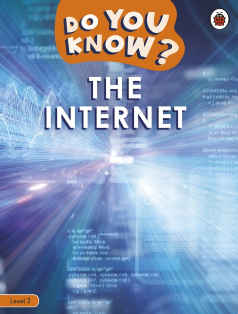 Book cover of: Do You Know? Level 2 – The Internet. By: Ladybird
