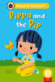 Book cover of: Pippa and the Pip (Phonics Step 2): Read It Yourself - Level 0 Beginner Reader. By: Ladybird