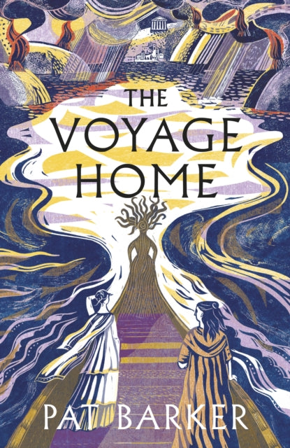 Book cover of: Voyage Home. By: Pat Barker