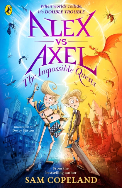 Alex vs Axel: The Impossible Quests 9780241573136 Sam Copeland