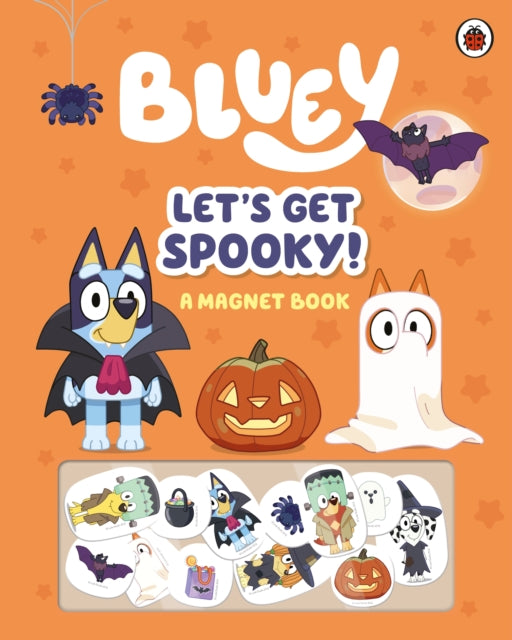 Book cover of: Bluey: Let's Get Spooky. By: Bluey