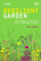 RHS Resilient Garden, Sustainable Gardening for a Changing Climate 9780241575833 Tom Massey