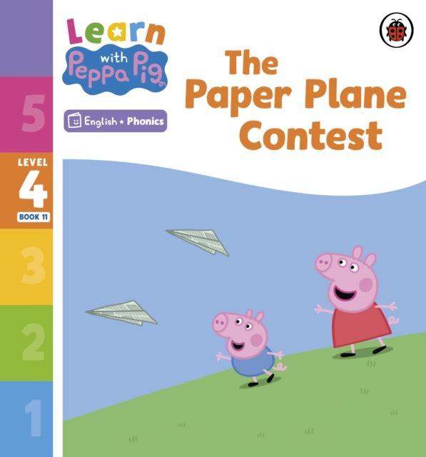 Book cover of: Learn with Peppa Phonics Level 4 Book 11 – The Paper Plane Contest (Phonics Reader). By: Peppa Pig