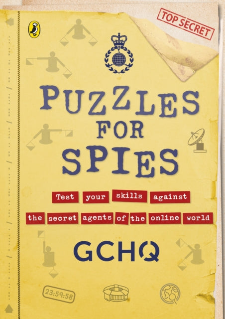 Puzzles for Spies, The brand-new puzzle book from GCHQ, with a foreword from the Prince and Princess of Wales 9780241579909 GCHQ