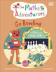 Book cover of: Maths Adventurers Go Bowling. By: Sital Gorasia Chapman