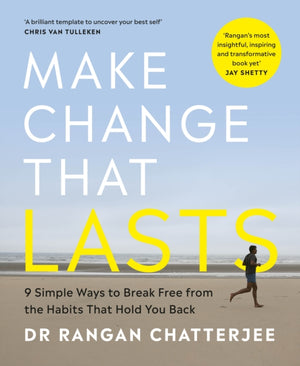 Make Change That Lasts, 9 Simple Ways to Break Free from the Habits that Hold You Back