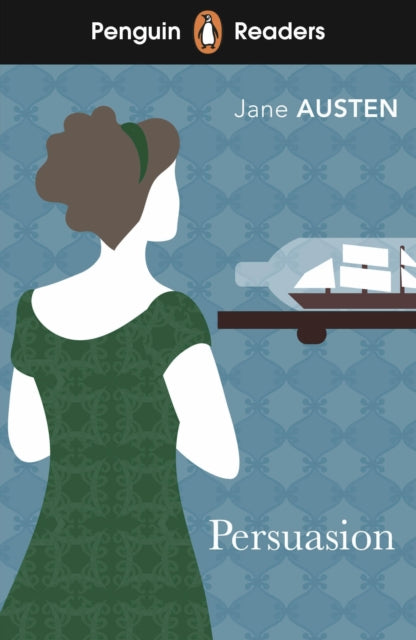 Book cover of: Penguin Readers Level 3: Persuasion (ELT Graded Reader). By: Jane Austen
