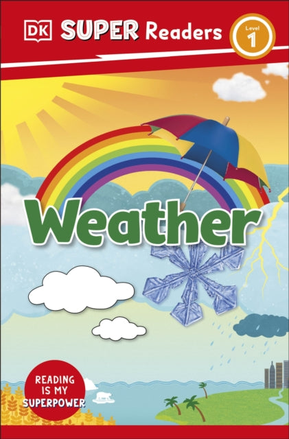 Book cover of: DK Super Readers Level 1 Weather. By: DK Publishing