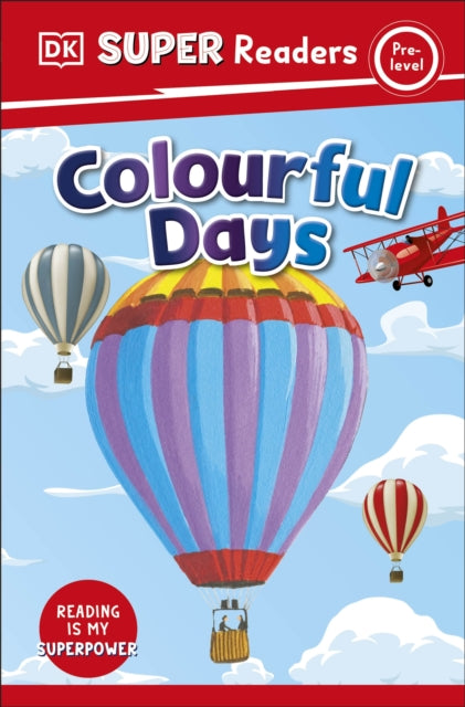 Book cover of: DK Super Readers Pre-Level Colourful Days. By: DK Publishing
