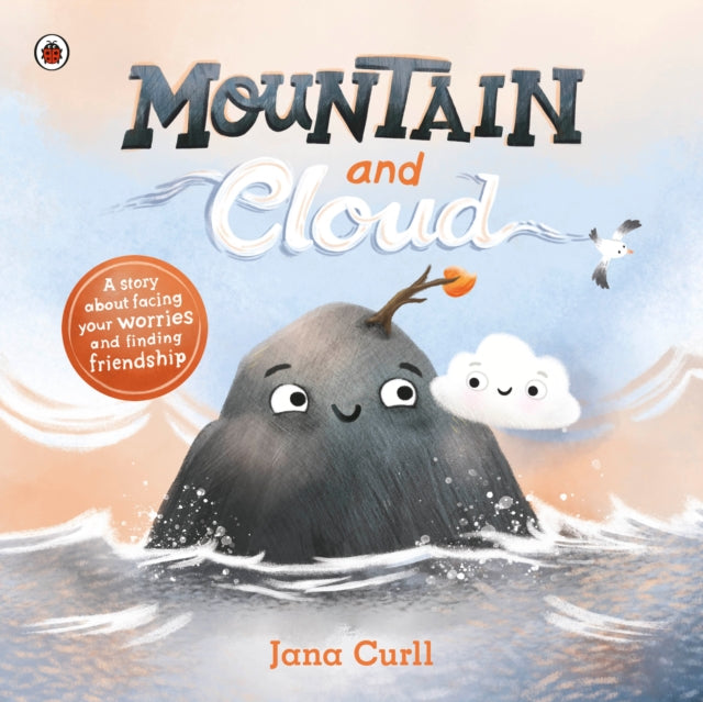 Mountain and Cloud, A story about facing your worries and finding friendship 9780241598269 Jana Curll