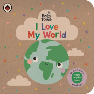 Baby Touch: I Love My World, An eco-friendly playbook