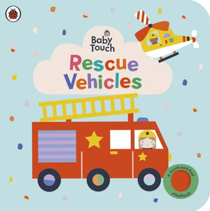 Baby Touch: Rescue Vehicles, A touch-and-feel playbook