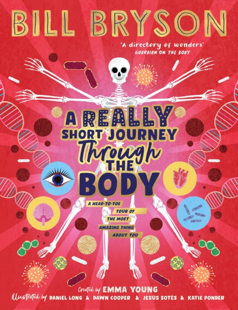 Book cover of: Really Short Journey Through the Body. By: Bill Bryson