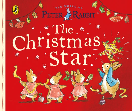 Peter Rabbit Tales: The Christmas Star 9780241606384 Beatrix Potter