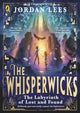 Whisperwicks: The Labyrinth of Lost and Found 9780241607497 Jordan Lees