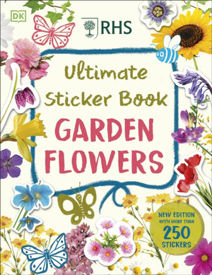 RHS Ultimate Sticker Book Garden Flowers, New Edition with More than 250 Stickers