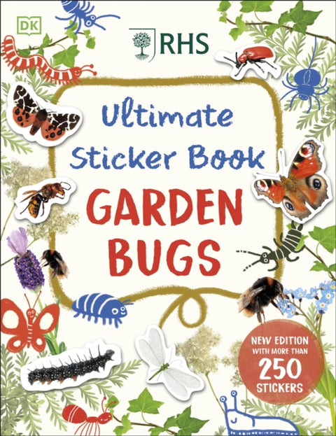 RHS Ultimate Sticker Book Garden Bugs, New Edition with More than 250 Stickers