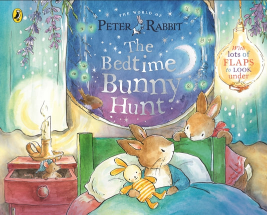 Peter Rabbit: The Bedtime Bunny Hunt, A Lift-the-Flap Storybook 9780241613108 Beatrix Potter