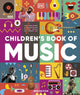 Book cover of: Children's Book of Music. By: DK Publishing
