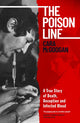 Book cover of: Poison Line. By: Cara McGoogan