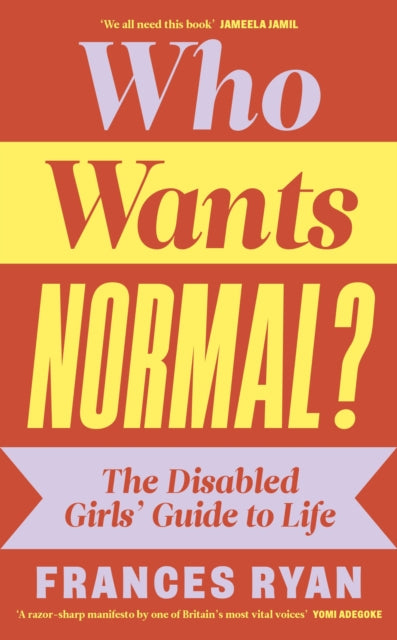 Book cover of: Who Wants Normal?