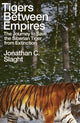 Book cover of: Tigers Between Empires