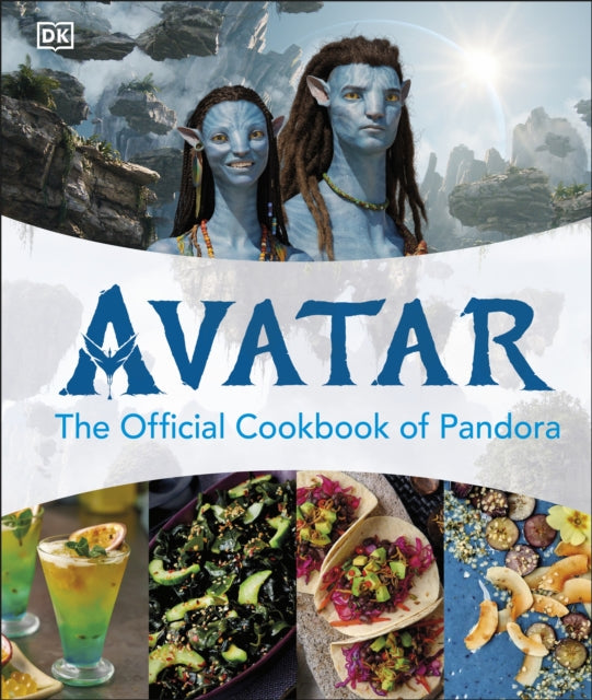 Book cover of: Avatar The Official Cookbook of Pandora. By: DK Publishing
