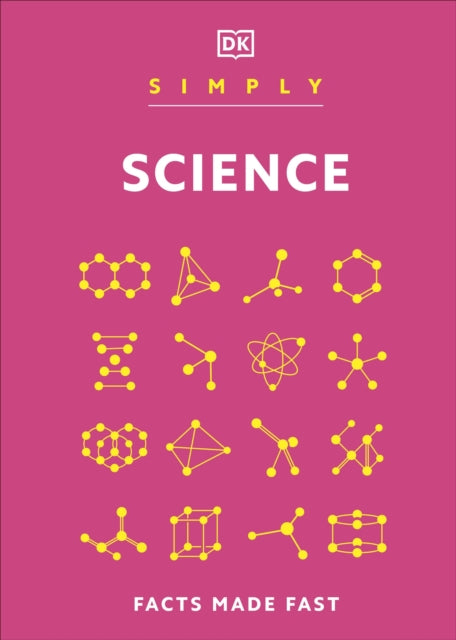 Simply Science, Facts Made Fast 9780241634752 DK Publishing