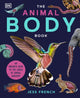 Animal Body Book, An Insider's Guide to the World of Animal Anatomy 9780241635261 Jess French