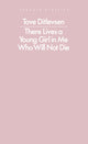There Lives a Young Girl in Me Who Will Not Die 9780241637364 Tove Ditlevsen