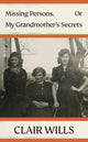 Missing Persons, Or My Grandmother's Secrets 9780241640951 Clair Wills